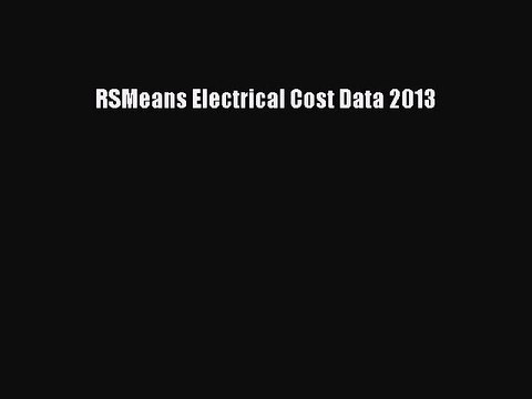 PDF RSMeans Electrical Cost Data 2013 PDF Book Free