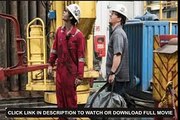 **DEEPWATER HORIZON**(Action @2016)#Dylan O'Brien,Mark Wahlberg,Kurt Russell>>