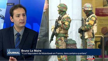 "Il y a l'équivalent de Molenbeek en France, dans certains quartiers", Bruno Le Maire