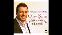 Onay Şahin Derede Kum Kalmadı - mp3indir.be