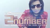 Bilal Saeed | Kul Mila Ke Soniye | 2 Number | Feat. Amrinder Gill, Dr. Zeus, Fateh
