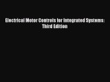 PDF Electrical Motor Controls for Integrated Systems: Third Edition Free Books