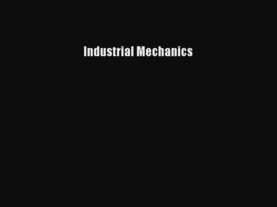 Download Industrial Mechanics PDF Book Free