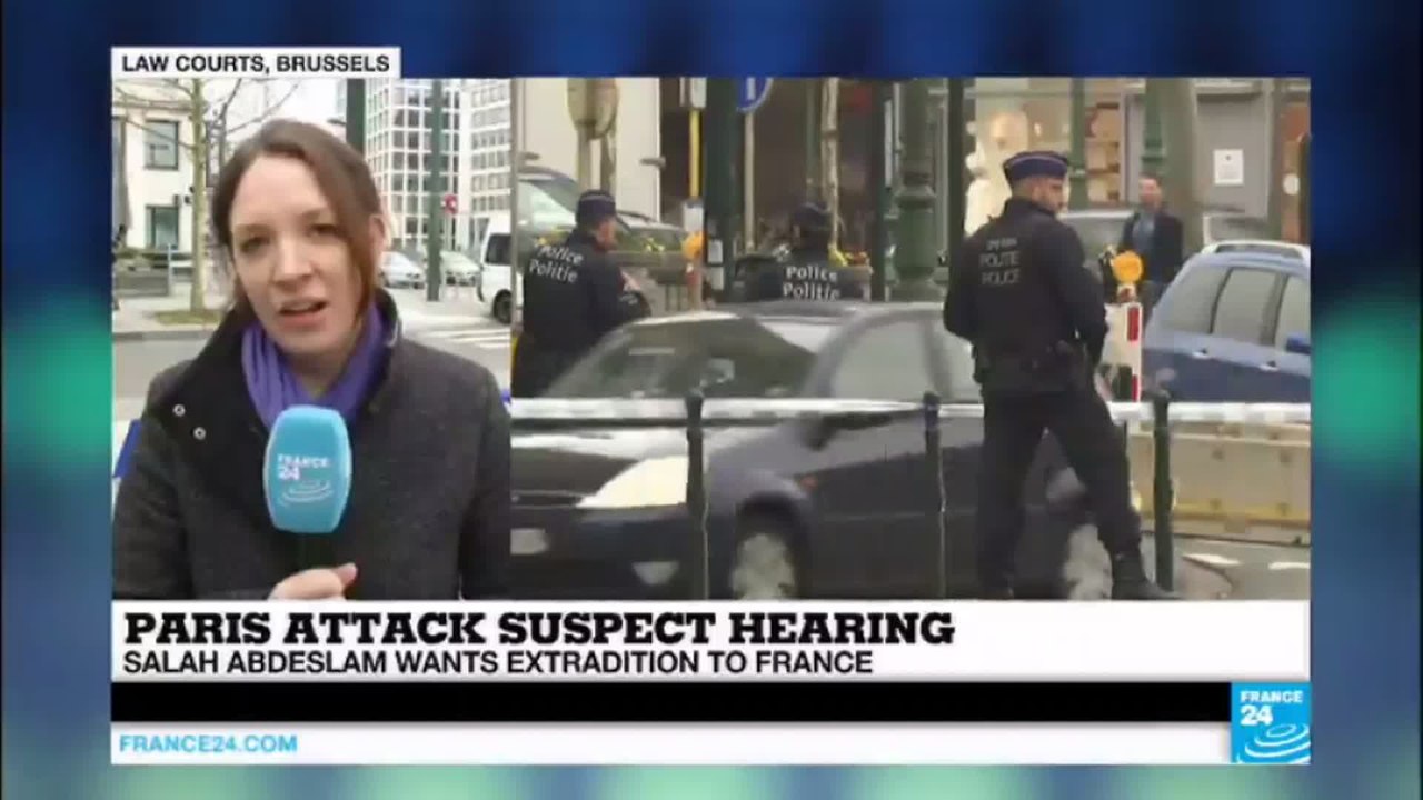 Paris attacks suspect hearing: Salah Abdeslam wants extradition to France