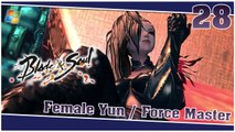 Blade and Soul 【PC】 #28 「Female Yun │ Force Master」