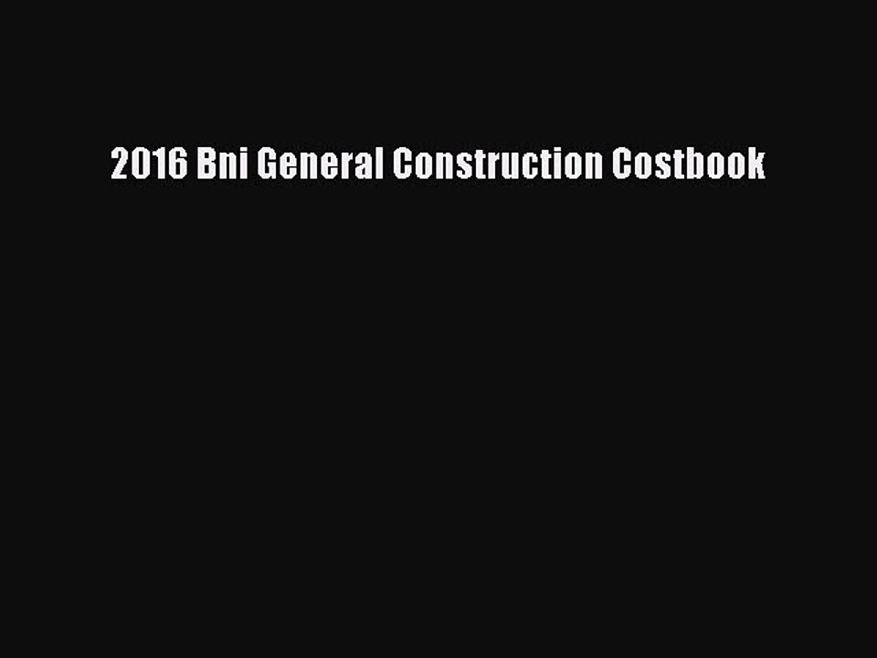 Download 2016 Bni General Construction Costbook Free Books