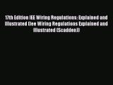 PDF 17th Edition IEE Wiring Regulations: Explained and Illustrated (Iee Wiring Regulations