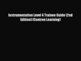 PDF Instrumentation Level 4 Trainee Guide (2nd Edition) (Contren Learning) PDF Book Free