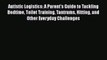 Download Autistic Logistics: A Parent's Guide to Tackling Bedtime Toilet Training Tantrums