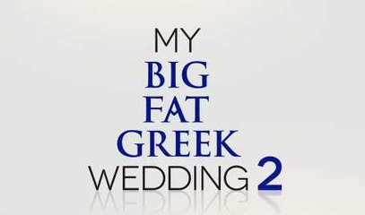 Trailer: My Big Fat Greek Wedding 2