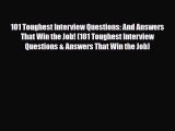 [PDF] 101 Toughest Interview Questions: And Answers That Win the Job! (101 Toughest Interview