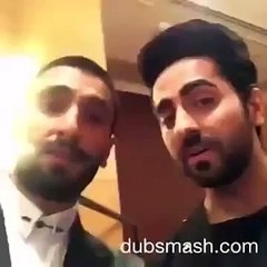 Ranveer Singh and Ayushmann Khurrana Dubsmash