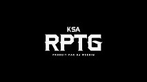 KSA - RPTG (Produit par DJ Weedim)