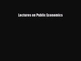 Download Lectures on Public Economics  Read Online