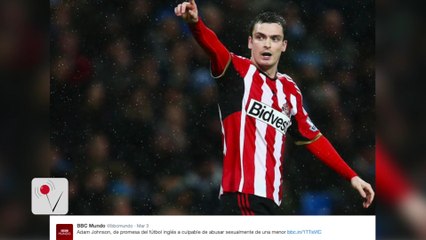 Soccer Star Adam Johnson Jailed for 6 Years on Child Sex Charges