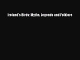 PDF Ireland's Birds: Myths Legends and Folklore  EBook