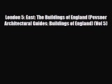 [PDF] London 5: East: The Buildings of England (Pevsner Architectural Guides: Buildings of