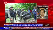 Dialog: Sulitkah Menangkap Santoso #4