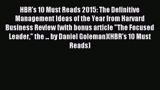 Read HBR's 10 Must Reads 2015: The Definitive Management Ideas of the Year from Harvard Business