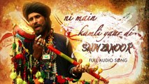 Ni Main Kamli Yaad Di ( Full Audio Song) _ Sai Zahoor _ Latest Punjabi Song 2016