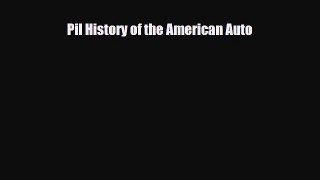 [PDF] Pil History of the American Auto [Download] Full Ebook