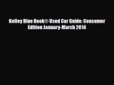 [PDF] Kelley Blue Book® Used Car Guide: Consumer Edition January-March 2014 [Read] Online
