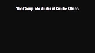 [PDF] The Complete Android Guide: 3Ones [Download] Online