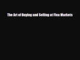 [PDF] The Art of Buying and Selling at Flea Markets [Read] Online