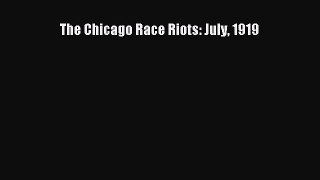 PDF The Chicago Race Riots: July 1919  EBook