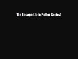 Read The Escape (John Puller Series) Ebook
