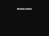 Read Bird Box: A Novel Ebook