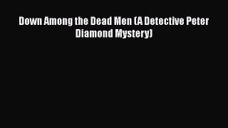 Download Down Among the Dead Men (A Detective Peter Diamond Mystery) Ebook