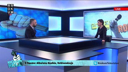Rrokum Roll: Albulena Haxhiu, Vetëvendosje