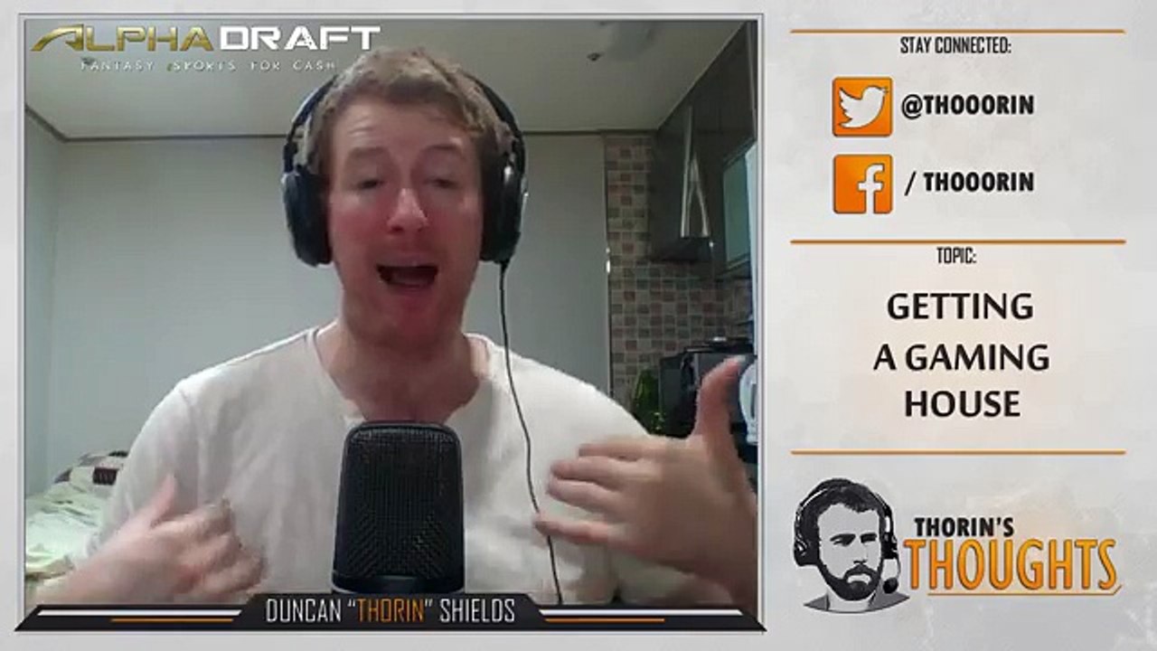 Thorin's Thoughts - Getting a Gaming House 13