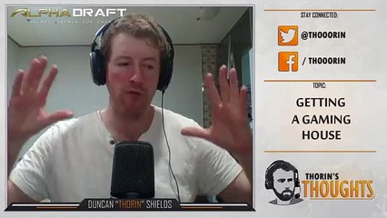 Thorin's Thoughts - Getting a Gaming House 16