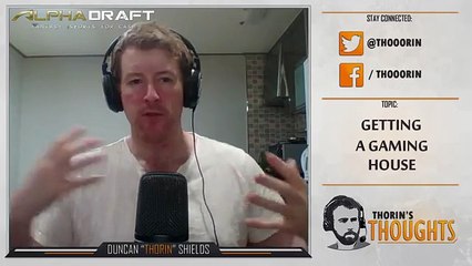 Thorin's Thoughts - Getting a Gaming House 38