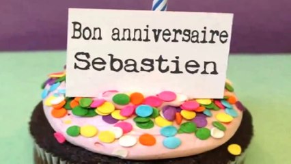 Bon Anniversaire Sebastien Video Dailymotion