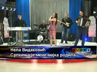 Nela Vidakovic - Srpkinja je mene majka rodila  (LIVE 2016)