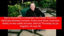 Garry Shandling Dies at 66