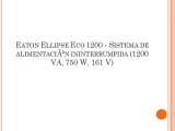 Eaton Ellipse Eco 1200 - Sistema de alimentaciÃ³n ininterrumpida (1200 VA, 750 W, 161 V)