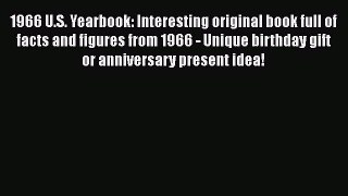 [PDF] 1966 U.S. Yearbook: Interesting original book full of facts and figures from 1966 - Unique