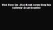 Read Wind Water Sun : A Solo Kayak Journey Along Baja California's Desert Coastline Ebook Free