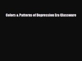 Read ‪Colors & Patterns of Depression Era Glassware‬ PDF Free