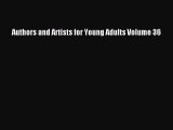 Read Authors and Artists for Young Adults Volume 36 Ebook Free