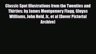Read ‪Classic Spot Illustrations from the Twenties and Thirties: by James Montgomery Flagg
