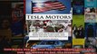 Tesla Motors How Elon Musk and Company Made Electric Cars Cool and Sparked the Next Tech