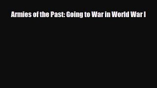 Download ‪Armies of the Past: Going to War in World War I Ebook Free