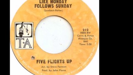 Five Flights Up - Like Monday Follows Sunday ((Stereo)) 1971