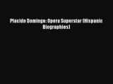 Download Placido Domingo: Opera Superstar (Hispanic Biographies) Ebook Free