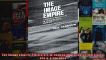 The Image Empire A History of Broadcasting in the United States Vol 3 From 1953